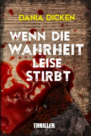 [Libby Whitman 13] • Wenn die Wahrheit leise stirbt